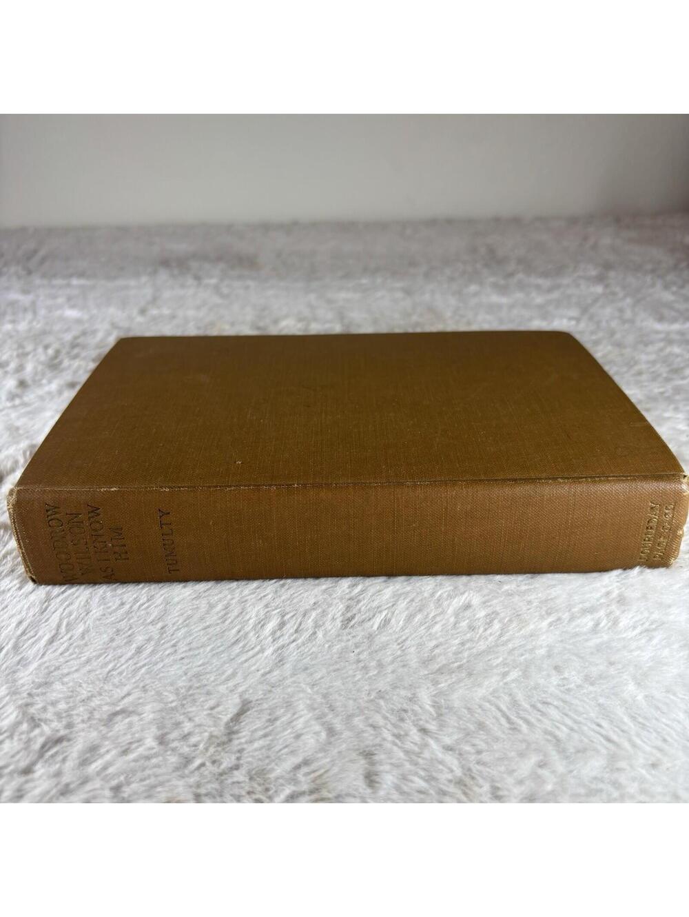Woodrow Wilson As I Know Him Tumulty 1921 HC Literary Digest Ed